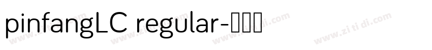 pinfangLC regular字体转换